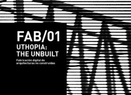 fab-01-uthopia-the-unbuilt (1)